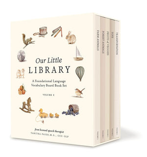 Our Little Library: A Foundational Language Vocabulary Board Book Set Vol. 1