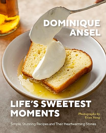 Life's Sweetest Moments: Simple, Stunning Recipes and Their Heartwarming Stories