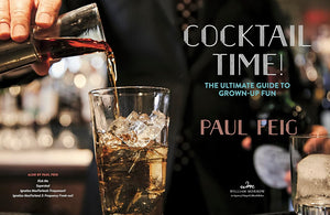 Cocktail Time! The Ultimate Guide to Grown Up Fun