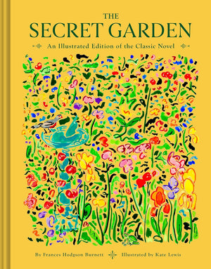 The Secret Garden: An Illustrated Edition of the Classic Novel