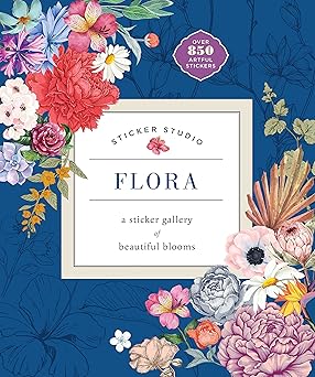 Sticker Studio: Flora: A Sticker Gallery of Beautiful Blooms