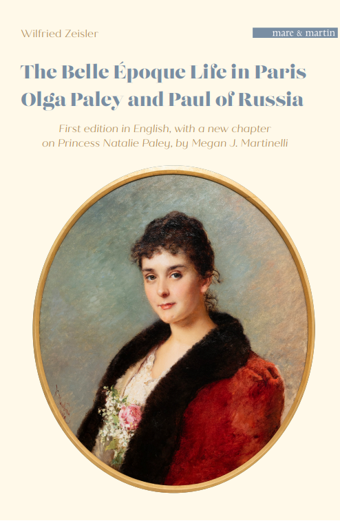 The Belle Époque Life in Paris: Olga Paley and Paul of Russia