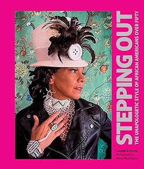 Stepping Out: The Unapologetic Style of African Americans over Fifty